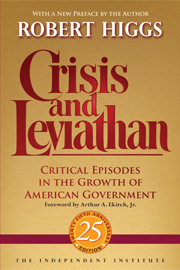 “CRISIS AND LEVIATHAN is an important, powerful, and profoundly disturbing book.” —James M. Buchanan, Nobel Laureate in Economic Sciences